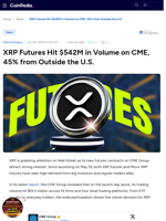 XRP Futures Hit $542M in Volume on CME, 45% from Outside the U.S.