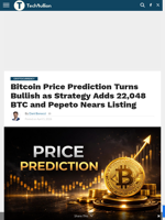 Bitcoin Price Prediction Turns Bullish as Strategy Adds 22,048 BTC and Pepeto Nears Listing - TechBullion