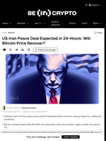 US-Iran Peace Deal Expected in 24-Hours: Will Bitcoin Price Recover?