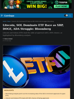 Litecoin, SOL Dominate ETF Race as XRP, DOGE, ADA Struggle: Bloomberg