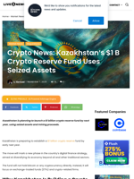 Crypto News: Kazakhstan’s $1 B Crypto Reserve Fund Uses Seized Assets | Live Bitcoin News