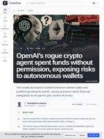OpenAI's rogue crypto agent spent funds without permission, exposing risks to autonomous wallets