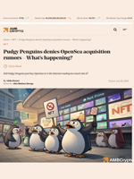 Pudgy Penguins denies OpenSea acquisition rumors - What's happening?  - AMBCrypto