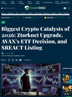 Biggest Crypto Catalysts of 2026: Ztarknet Upgrade, AVAX’s ETF Decision, and $REACT Listing - Crypto Daily