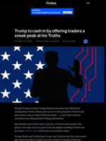 Trump to cash in by offering traders a sneak peak at his Truths