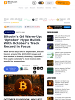 Bitcoin’s Q4 Warm-Up: 'Uptober' Hype Builds With October’s Track Record in Focus – Crypto News Bitcoin News
