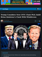 Trump Considers New CFTC Chair Pick Amid Quintenz’s Clash With Winklevoss