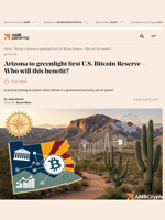 Arizona to greenlight first U.S. Bitcoin Reserve - Who will this benefit? - AMBCrypto