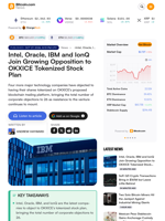 Intel, Oracle, IBM and IonQ Join Growing Opposition to OKXICE Tokenized Stock Plan