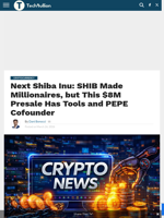 Next Shiba Inu: SHIB Made Millionaires, but This $8M Presale Has Tools and PEPE Cofounder - TechBullion