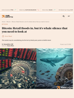 Bitcoin: Retail floods in, but it’s whale silence that you need to look at - AMBCrypto