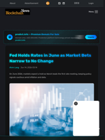 Fed Holds Rates in June as Market Bets Narrow to No Change - Blockchain.News