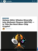 Solana (SOL) Whales Diversify Into Mutuum Finance (MUTM) — Is This the Next Blue-Chip Crypto? - TechBullion