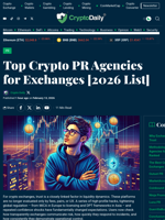 Top Crypto PR Agencies for Exchanges [2026 List] - Crypto Daily