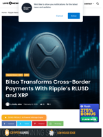 Bitso Transforms Cross-Border Payments With Ripple's RLUSD and XRP | Live Bitcoin News