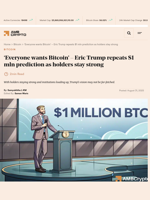 'Everyone wants Bitcoin' - Eric Trump repeats $1 mln prediction as holders stay strong - AMBCrypto