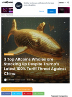 3 Top Altcoins Whales are Stacking Up Despite Trump’s Latest 100% Tariff Threat Against China | Live Bitcoin News