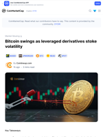 Bitcoin swings as leveraged derivatives stoke volatility: Guest Post by Coinlineup.com | CoinMarketCap