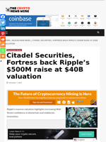 Citadel Securities, Fortress back Ripple’s $500M raise at $40B valuation - The Crypto News Wire