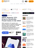 MEXC Reports 12% Drop in Syndicate Fraud Cases in Q2 2025 – Crypto News Bitcoin News