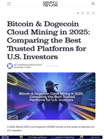 Bitcoin & Dogecoin Cloud Mining in 2025: Comparing the Best Trusted Platforms for U.S. Investors