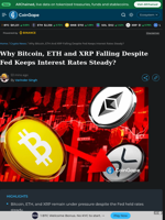 Why Bitcoin, ETH and XRP Falling Despite Fed Keeps Interest Rates Steady?