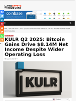 KULR Q2 2025: Bitcoin Gains Drive $8.14M Net Income Despite Wider Operating Loss - The Crypto News Wire