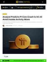 Analyst Predicts Pi Coin Crash to $0.40 Amid Insider Activity Woes - CoinCentral