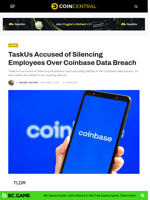 TaskUs Accused of Silencing Employees Over Coinbase Data Breach - CoinCentral