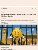 Bitcoin’s UK comeback begins as FCA lifts four-year ETN ban - Details - AMBCrypto