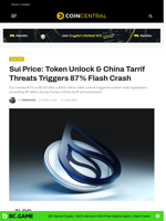 Sui Price: Token Unlock & China Tarrif Threats Triggers 87% Flash Crash - CoinCentral