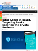 Bitgo Lands in Brazil, Targeting Banks Entering the Crypto Business - The Crypto News Wire