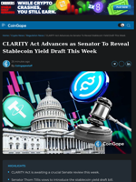 CLARITY Act Advances as Senator To Reveal Stablecoin Yield Draft This Week
