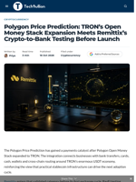Polygon Price Prediction: TRON's Open Money Stack Expansion Meets Remittix's Crypto-to-Bank Testing Before Launch - TechBullion