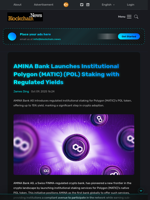 AMINA Bank Launches Institutional Polygon (MATIC) (POL) Staking with Regulated Yields - Blockchain.News