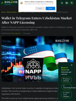 Wallet in Telegram Enters Uzbekistan Market After NAPP Licensing