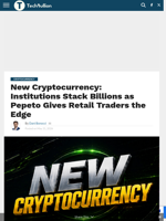 New Cryptocurrency: Institutions Stack Billions as Pepeto Gives Retail Traders the Edge - TechBullion