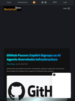 GitHub Pauses Copilot Signups as AI Agents Overwhelm Infrastructure - Blockchain.News