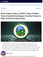 Best Crypto to Buy in 2025: These 4 Meme Coins Could Be the Reason You Don’t Have to Wait Until 60 to Retire Rich