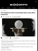 The Stablecoin Race Could Make Bank Loans More Expensive