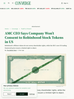 AMC CEO Says Company Won’t Consent to Robinhood Stock Tokens in US | The Defiant