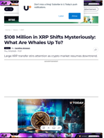 $108 Million in XRP Shifts Mysteriously: What Are Whales Up To? - U.Today