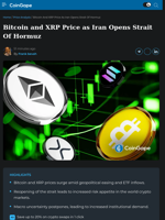Bitcoin and XRP Price as Iran Opens Strait Of Hormuz