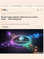 Despite major upgrade, Ethereum user activity drops — What’s going on? - AMBCrypto
