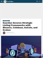 Kuardun Secures Strategic Listing Frameworks with Binance, Coinbase, KuCoin, and Kraken - TechBullion