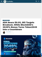 BlockDAG’s 2049% Bonus Stuns as ADA Tests $0.92 & SEI Eyes Breakout