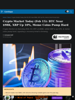 Crypto Market Today (Feb 15): BTC Near $98K, XRP Up 10%, Meme Coins Pump Hard