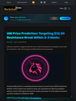 UNI Price Prediction: Targeting $12.30 Resistance Break Within 2-3 Weeks - Blockchain.News