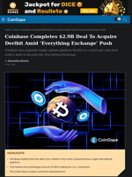 Coinbase Completes $2.9 Billion Deal To Acquire Deribit