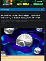 XRP Price Crash Causes 1000% Liquidation Imbalance, Is Bullish Recovery to $3 Next?